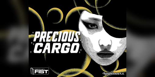 Cover image for PRECIOUS CARGO - A HEIST MISSION FOR FIST