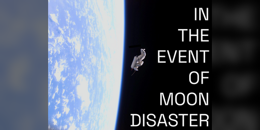 Cover image for IN THE EVENT OF MOON DISASTER - a fist mission