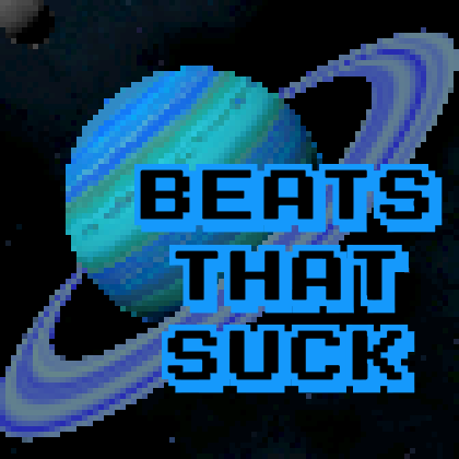 BEATS THAT SUCK