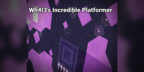 Cover image for Wh4I3's Incredible Platformer