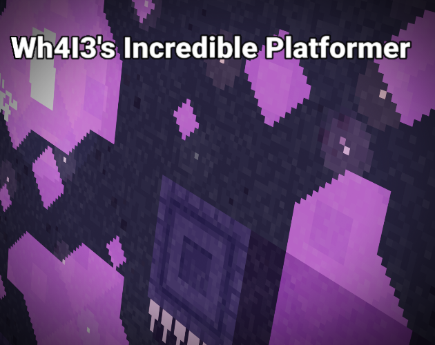 Cover image for Wh4I3's Incredible Platformer