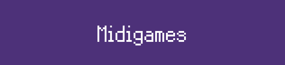 Midigames