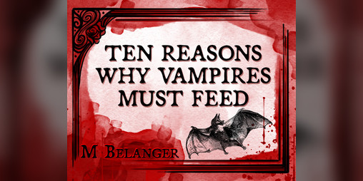 Cover image for Why Vampires Must Feed
