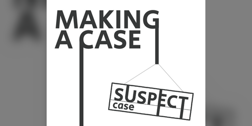 Cover image for SUSPECT - making a case
