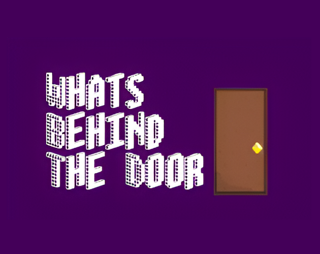 Whats Behind The Door?