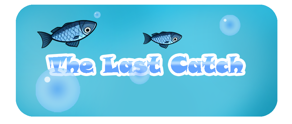 The Last Catch