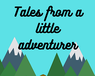 Tales from a little adventurer