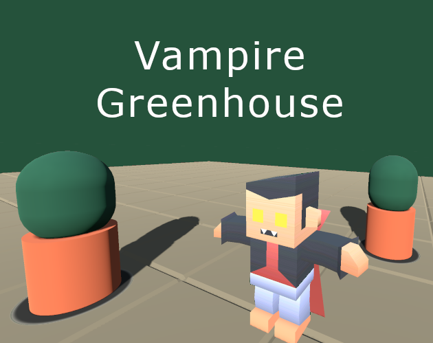 Vampire Greenhouse