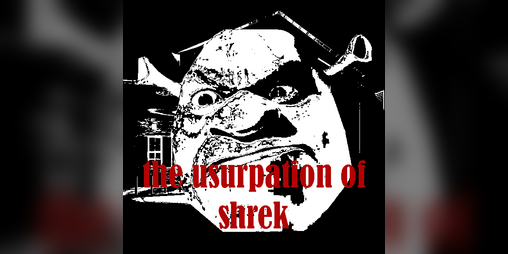 Cover image for The Usurpation Of SHREK