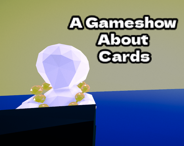A Game Show About Cards