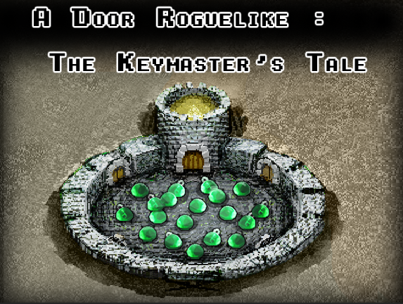Cover image for A Door Roguelike : The Keymaster's Tale