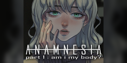 Cover image for Anamnesia - part 1: am i my body?