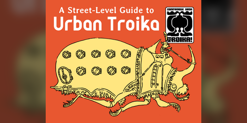 Cover image for A Street-Level Guide to Urban Troika!