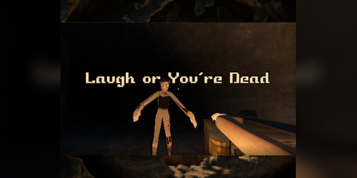 Cover image for Laugh or You're Dead (Full Release)