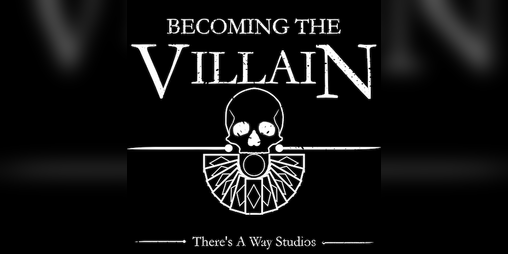 Cover image for Becoming The Villain