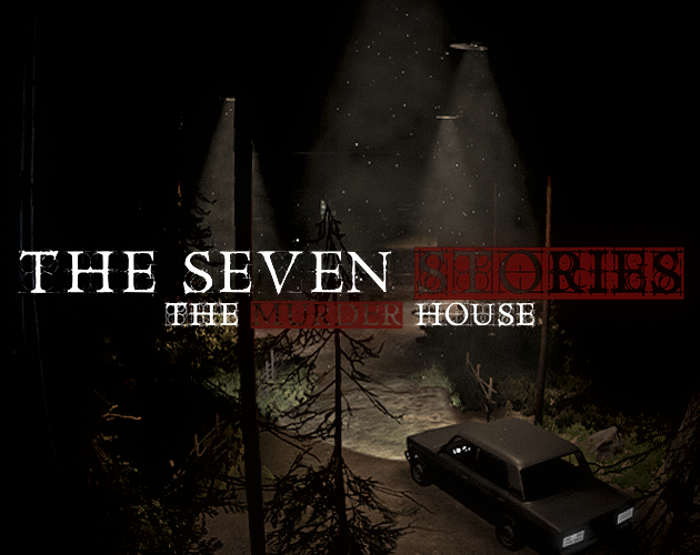 The Seven Stories : The Murder House