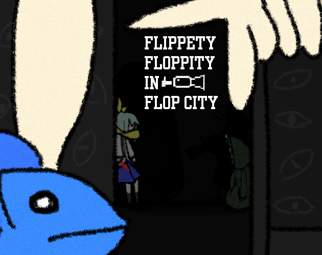 Flippety Floppity In Flop City