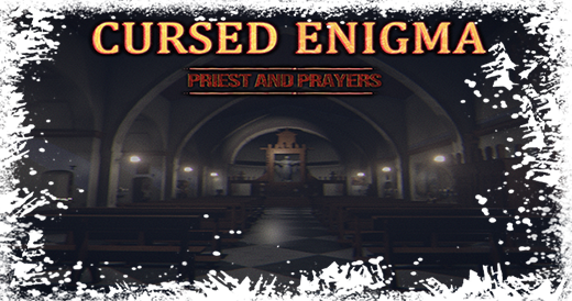 Cursed Enigma - Priest and Prayers