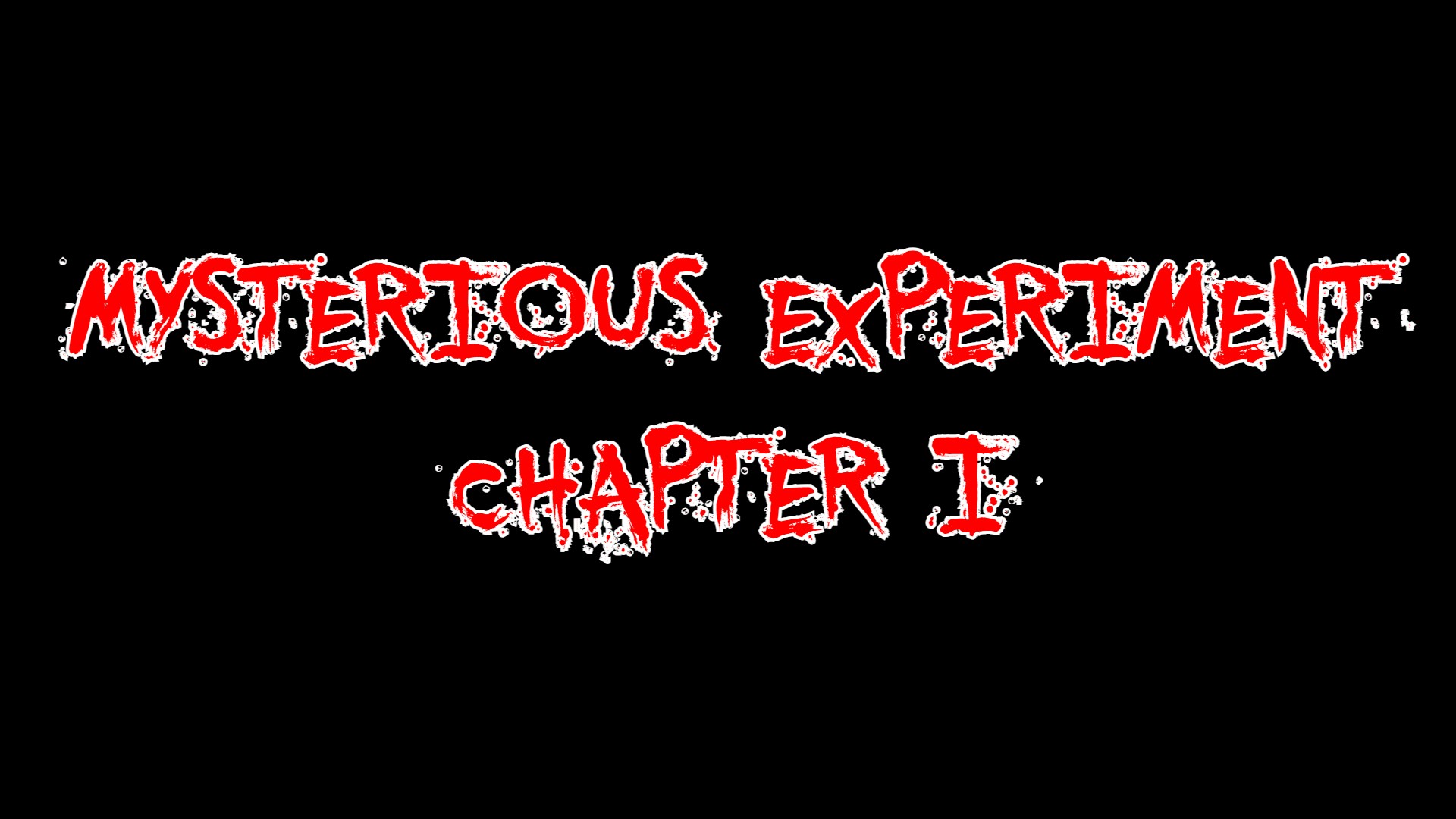 Mysterious experiment chapter 1