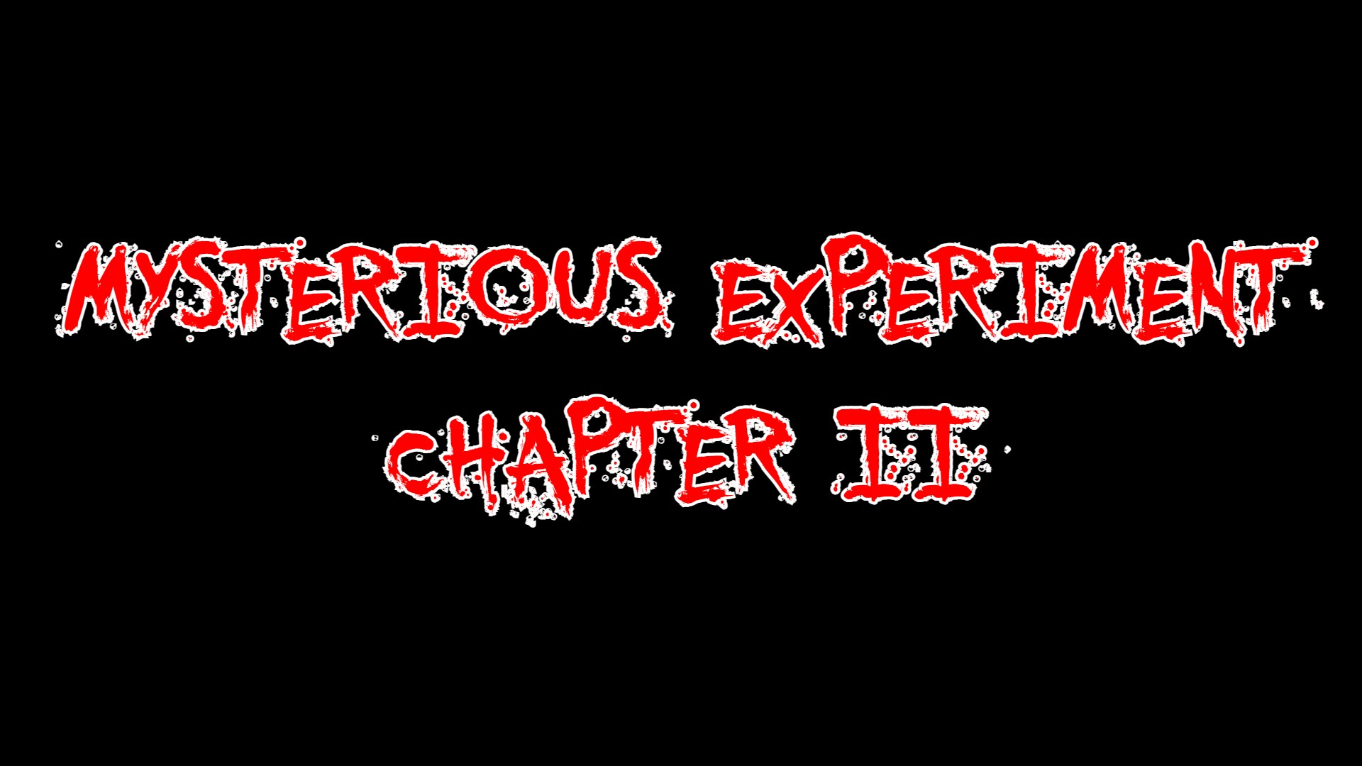 Mysterious Experiment Chapter 2