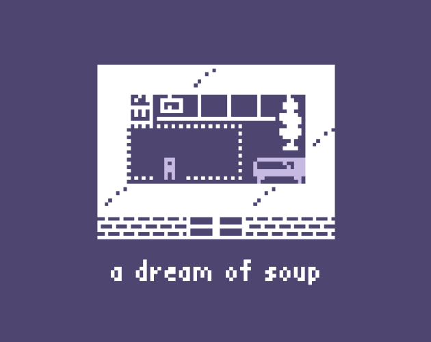 a dream of soup