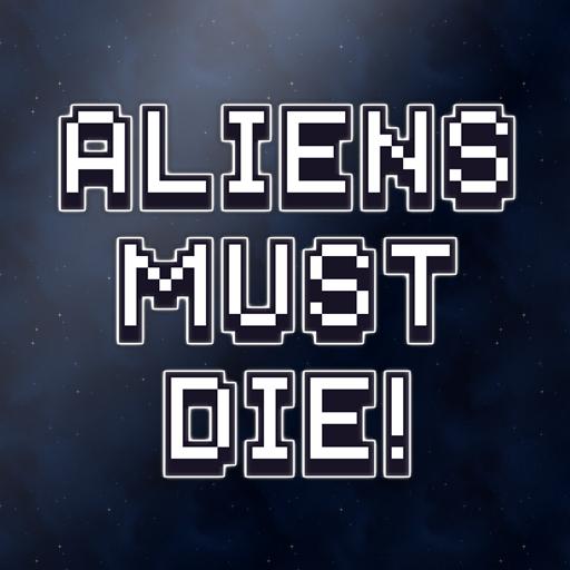 Aliens Must Die! (Early Access) cover