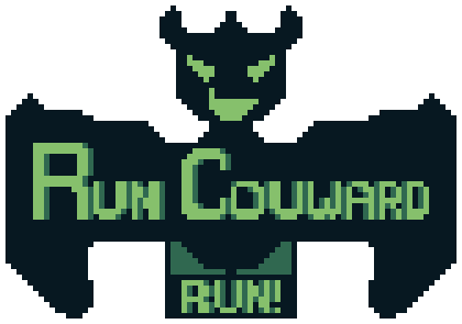 Run Couward Run!