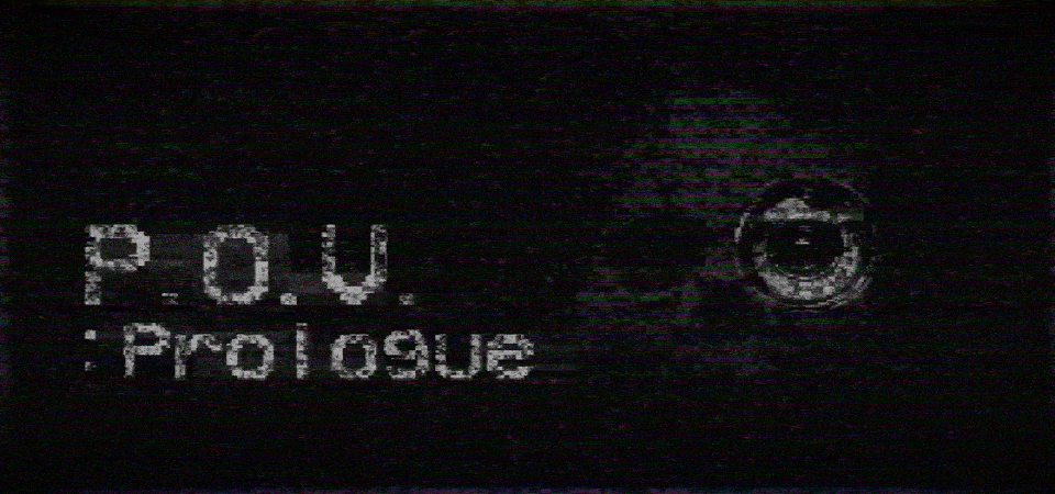 POV : Prologue