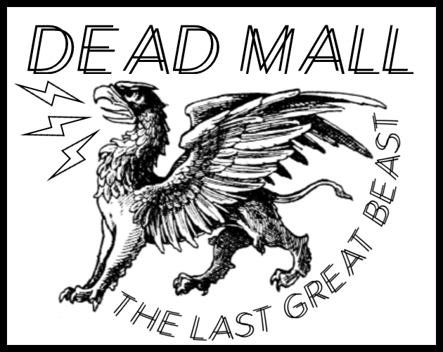 Dead Mall: The Last Great Beast by Hunter J Allen