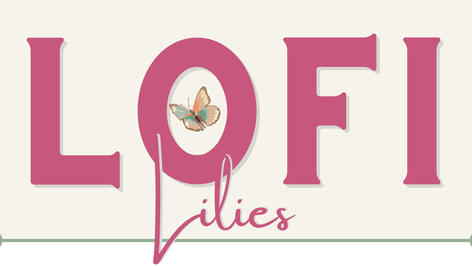 LOFI Lilies