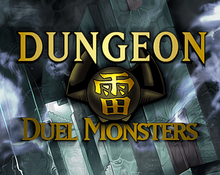 Dungeon Duel Monsters [Free] [Card Game] [Windows] [macOS] [Linux]