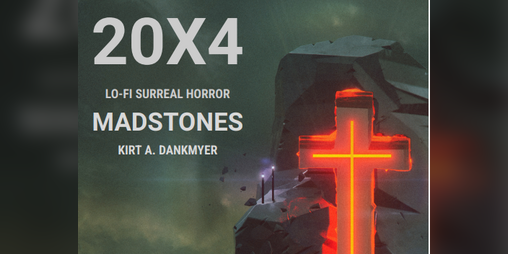 Cover image for 20X4 MADSTONES
