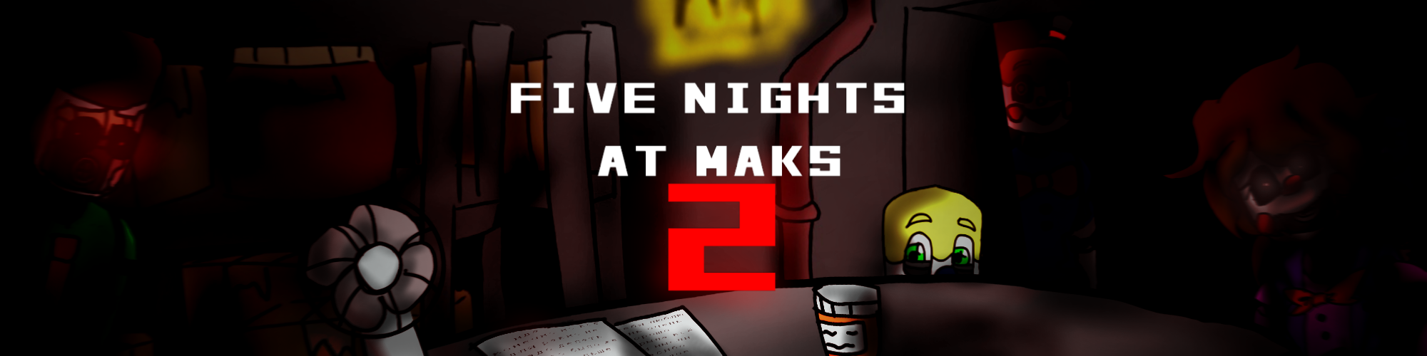 Five Nights At Maks 2