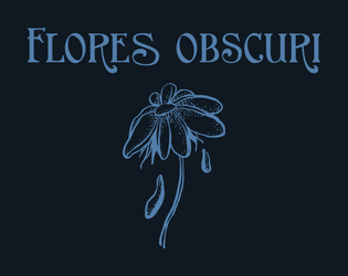 Flores obscuri  