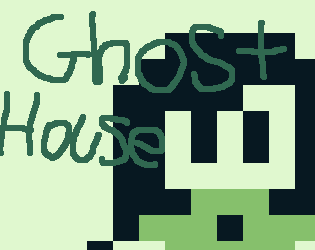 GHOST HOUSE