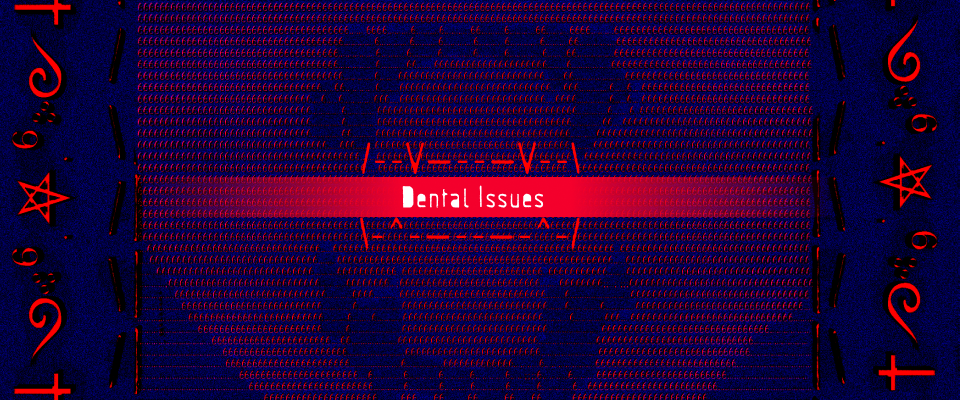 Dental Issue