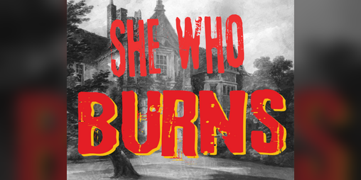 Cover image for MotW: She Who Burns