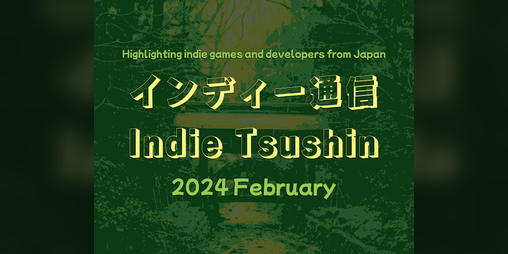 Cover image for Indie Tsushin: 2024 February Issue