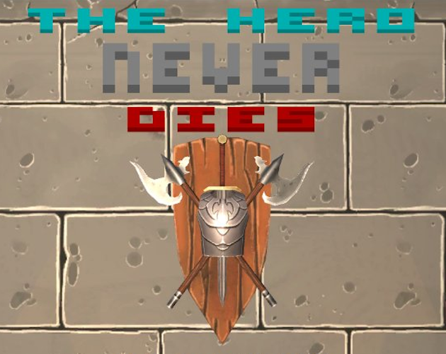 Cover image for The Hero NEVER Dies
