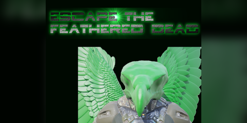 Cover image for Escape The Feathered Dead