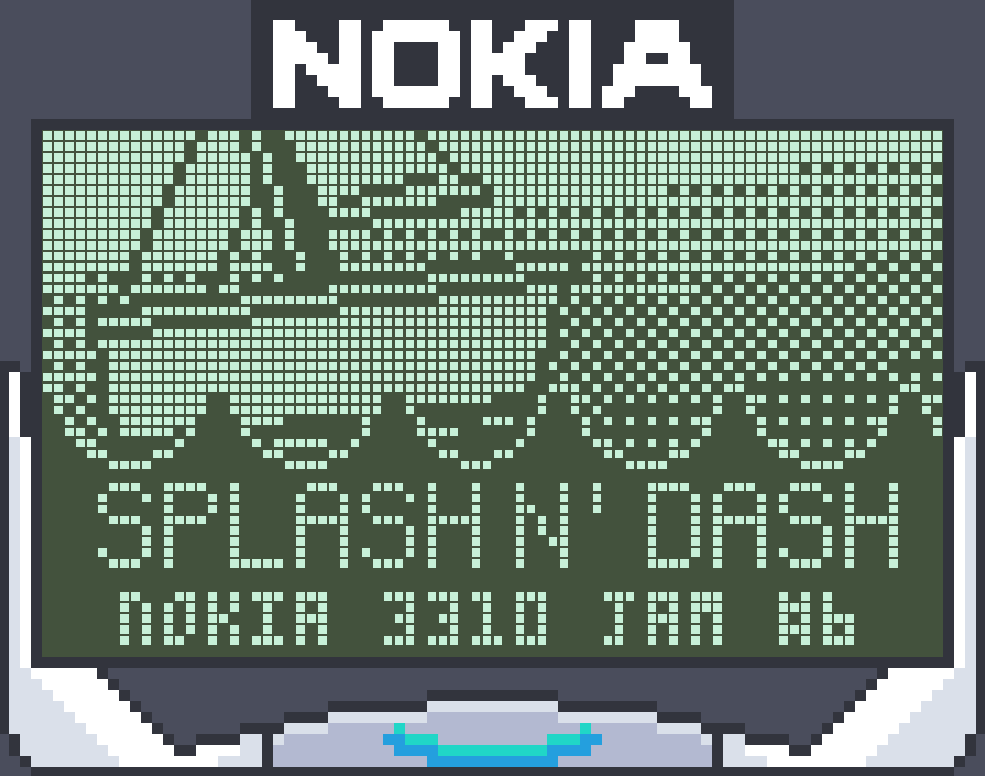 Splash N' Dash [Nokia 3310 Jam #6]