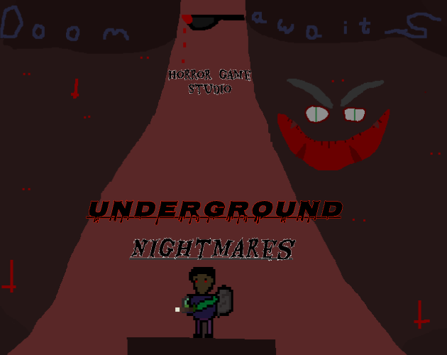 Underground Nightmares