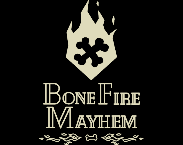 BoneFire Mayhem