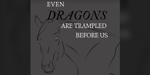 Cover image for Even Dragons are Trampled Before Us
