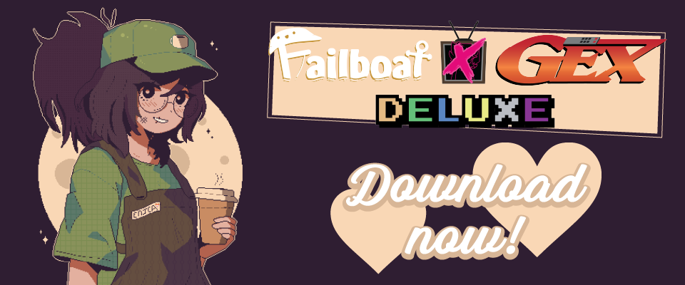 Failboat x Gex: DELUXE