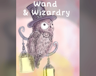 Wand and Wizardry  