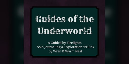 Cover image for Guides to the Underworld Solo Journaling RPG
