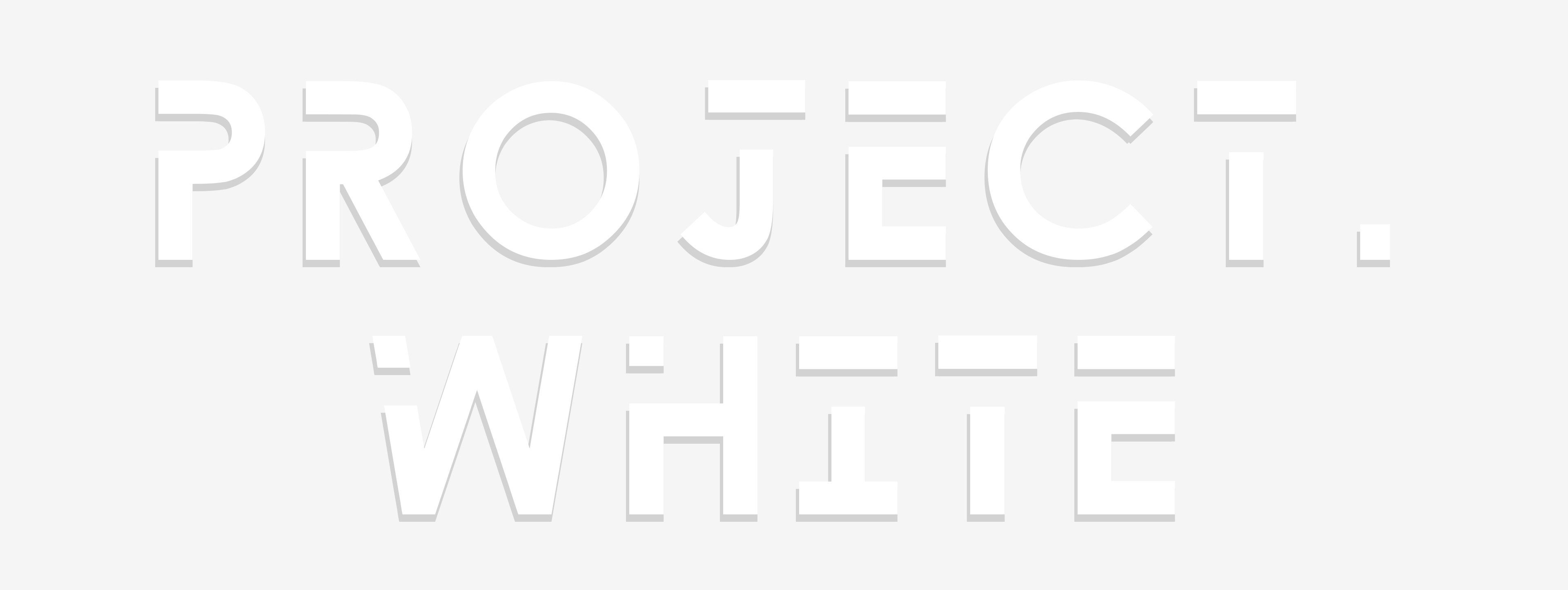 Project. White