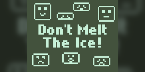 Cover image for Don't Melt The Ice!