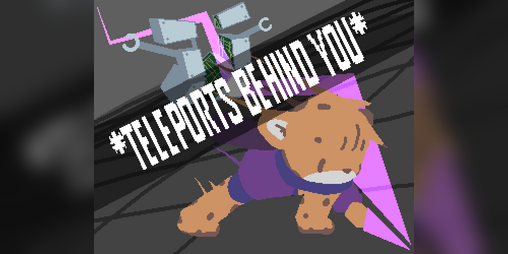 Cover image for *teleports behind you*